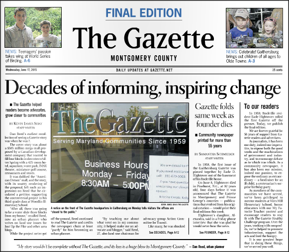 The Gazette in Montgomery County, Maryland, was folded in 2015 after TK years, despite being owned by the Washington Post and Amazon founder Jeff Bezos.
